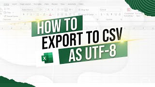 How to Convert an Excel File to CSV in UTF-8 Format