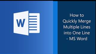 How to quickly merge multiple lines into one line in MS Word