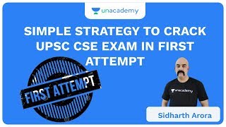 Simple Strategy to Crack UPSC CSE Exam in First Attempt | UPSC CSE/IAS 2020 | Sidharth Arora