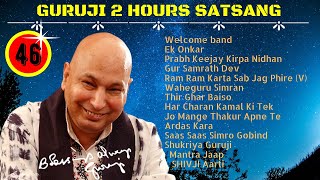 Two Hours GURU JI Satsang Playlist #46 🙏 Jai Guru Ji 🙏 Sukrana Guru Ji | NEW PLAYLIST UPLOADED DAILY