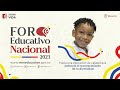 Foro Educativo Nacional 2023 - Día 1