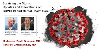 COVID 19 Surviving the Storm: Updates and Innovations and Mental Health Care