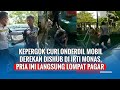 Kepergok Curi Onderdil Mobil Derekan Dishub di IRTI Monas, Pria ini Langsung Lompat Pagar