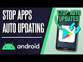 How to Stop Apps Auto Updating on Android Phone