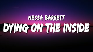 Nessa Barrett - dying on the inside (Lyrics)