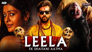 LEELA : EK SHAITANI AATMA Full Horror Hindi Dubbed Movie | Horror Movies | Adith Arun, Pujita P