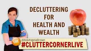 Decluttering for Health and Wealth with Brad Jarryd & Angela Brown