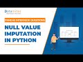 Missing value imputation in Python | Python Pandas Tutorial