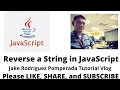 Reverse a String in JavaScript