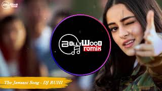 The Jawaani Song (REMIX) - DJ Ruhi