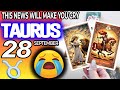 Taurus ♉🔞THIS NEWS WILL MAKE YOU CRY😭🆘 horoscope for today SEPTEMBER 28 2024 ♉ #taurus tarot