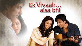 Ek Vivaah... Aisa Bhi Full Movie | Isha Koppikar | Sonu Sood | Alok Nath | facts with story