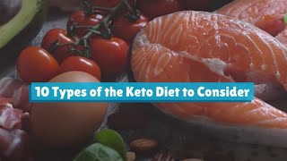 10 Types Of The Keto Diet To Consider
