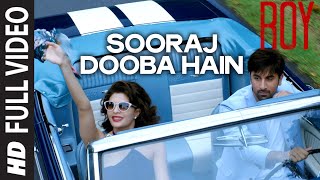 'Sooraj Dooba Hain' FULL VIDEO SONG | Arijit singh Aditi Singh Sharma | T-SERIES