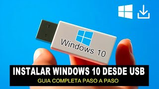 Como Instalar Windows 10 desde USB Paso a Paso Guía completa 2025 ✅