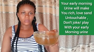 How to use your early morning urine to attract money, love, favour and your desires