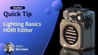 KeyShot Quick Tip - Lighting Basics with HDRI Editor