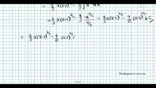 Integration Review by Parts U-substitution integrate x(x-1)^1/2 xsqrt(x-1) cu6