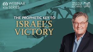 The Prophetic Key to Israel’s Victory |  David Parsons | WEBINAR SERIES