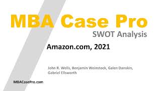 Amazon.com, 2021 | Case Study Solution SWOT | MBACasePro.com Order Now