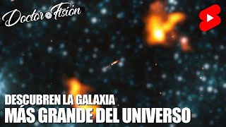 DESCUBREN la GALAXIA MÁS GRANDE DEL UNIVERSO 🌌