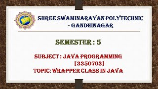 LECT 10 UNIT 2 Wrapper class in JAVA