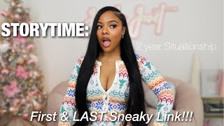 STORYTIME : SNEAKY LINK HORROR STORY!! ☕️😱 FIRST \u0026 LAST!!! He Played in my face 🤦🏽‍♀️ + RECEIPTS