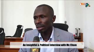 An Insightful \u0026 Political Interview with Mc Cham