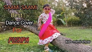 Saami Saami Hindi Full Dance cover// Pushpa//The rise// Sunidhi Chauhan//kids mimi show//Allu arjun