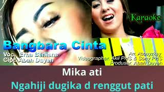 BANGBARA CINTA (Erna Berliana) - KARAOKE LIRIK