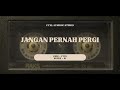 FYXL AiMS - Jangan Pernah Pergi