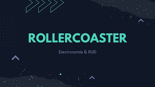 Elektronomia & RUD - Rollercoaster [NCS Release] | roller coaster no copyright music