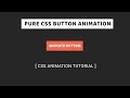 Pure CSS Button Hover Animation | CSS Animation Tutorial