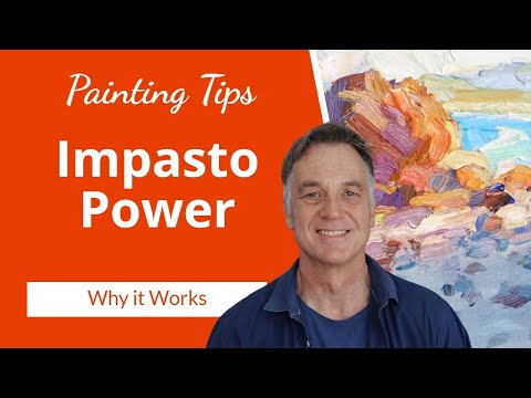 Why is impasto used?