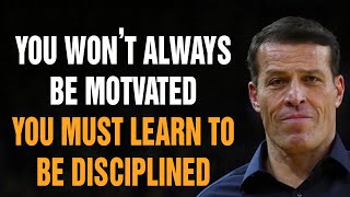 Tony Robbins Motivational Speeches 2022 - You Won't Always Be Motivated