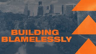 20250105 Building Blamelessly