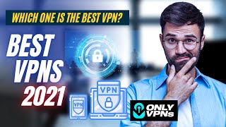 Best VPNs 2021 🔥 Top 3 VPN For PC & Mobile in 2021 🙌