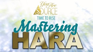*Mastering Hara* -- Find Clarity, Peace, Alignment & Grounding