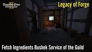 Kingdom Come: Deliverance 2,Fetch Ingredients Bushek Service of the Guild, Legacy of Forge