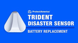 Battery Replacement: Trident Home Disaster Sensor