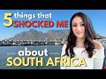 5 Things That SHOCKED Me About South Africa (I Wasn't Ready)