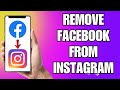 How To Remove Facebook Account From Instagram (2023)