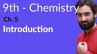 Matric part 1 Chemistry, Chemistry Introduction Ch no 5  - 9th Class Chemistry