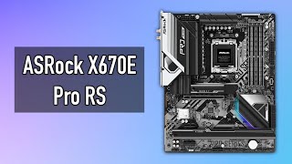 Unboxing ASRock X670E Pro RS [Features \u0026 Specs Overview]