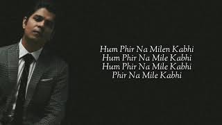 Phir Na Milen Kabhi (Lyrics) MALANG | Aditya R K, Disha P, Anil K, Kunal K | Ankit Tiwari