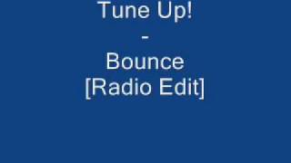 Tune Up - Bounce Lyrics