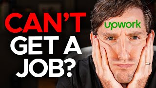 The REAL REASON You Can’t Get Your First Job on Upwork!