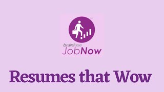 JobNow Resumes that Wow!