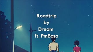 Roadtrip by Dream (EMPTY ARENA) ft. PmBata