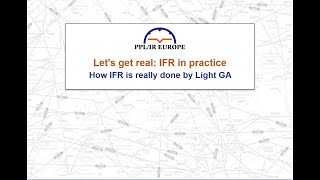 Let's Get Real - GA IFR Flight Planning and Flying in Europe